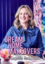 Watch Dream Home Makeovers with Sophie Robinson 123movieshub