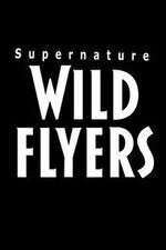 Watch Supernature - Wild Flyers 123movieshub