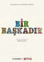 Watch Bir Başkadır 123movieshub