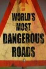 Watch World's Most Dangerous Roads 123movieshub