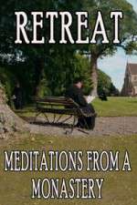 Watch Retreat Meditations from a Monastery 123movieshub