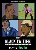Watch Black Twitter: A People's History 123movieshub