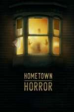 Watch Hometown Horror 123movieshub