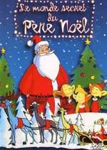 Watch Le monde secret du Pere Noël 123movieshub