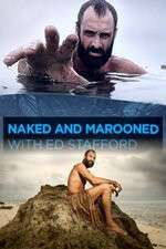 Watch Naked and Marooned with Ed Stafford 123movieshub