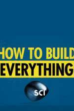 Watch How to Build... Everything 123movieshub