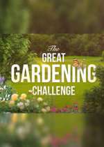 Watch The Great Gardening Challenge 123movieshub