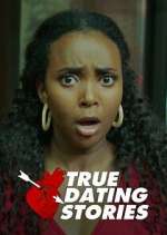 Watch True Dating Stories 123movieshub