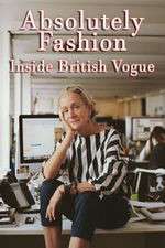 Watch Absolutely Fashion: Inside British Vogue 123movieshub