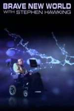 Watch Brave New World With Stephen Hawking 123movieshub