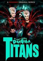 Watch The Boulet Brothers' Dragula: Titans 123movieshub