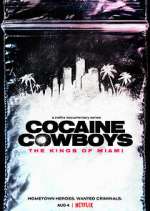 Watch Cocaine Cowboys: The Kings of Miami 123movieshub