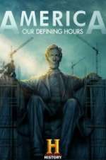 Watch America: Our Defining Hours 123movieshub