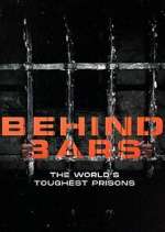 Watch Behind Bars: The World's Toughest Prisons 123movieshub