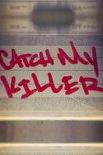 Watch Catch My Killer 123movieshub