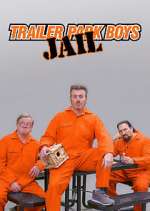 Watch Trailer Park Boys: JAIL 123movieshub