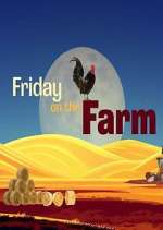 Watch Friday on the Farm 123movieshub