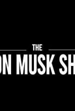 Watch The Elon Musk Show 123movieshub