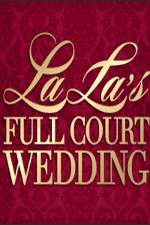Watch La La's Full Court Wedding 123movieshub