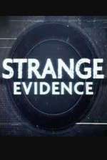 Watch Strange Evidence 123movieshub