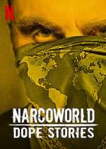 Watch Narcoworld: Dope Stories 123movieshub