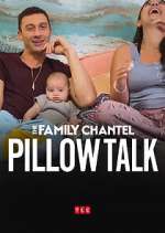 Watch The Family Chantel: Pillow Talk 123movieshub