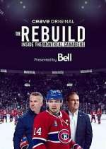 Watch The Rebuild: Inside the Montreal Canadiens 123movieshub