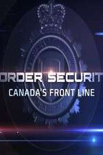 Watch Border Security: Canada's Front Line 123movieshub