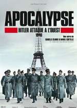 Watch Apocalypse : Hitler attaque à l'ouest 123movieshub