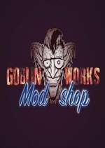 Watch Goblin Works Mod Shop 123movieshub
