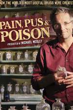 Watch Pain Pus & Poison The Search for Modern Medicines 123movieshub