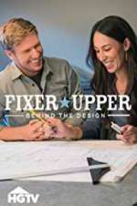 Watch Fixer Upper: Behind the Design 123movieshub