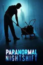 Watch Paranormal Nightshift 123movieshub