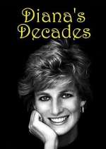 Watch Diana's Decades 123movieshub