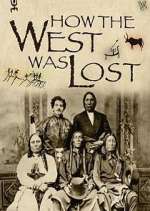 Watch How the West Was Lost 123movieshub