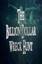 Watch The Billion Dollar Wreck Hunt 123movieshub