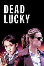 Watch Dead Lucky 123movieshub