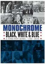 Watch Monochrome: Black, White and Blue 123movieshub