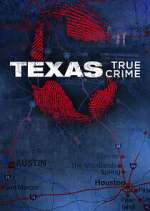 Watch Texas True Crime 123movieshub