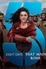 Watch Eight Days That Made Rome 123movieshub