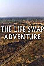 Watch The Life Swap Adventure 123movieshub
