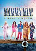 Watch Mamma Mia! I Have a Dream 123movieshub
