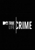 Watch True Life Crime 123movieshub