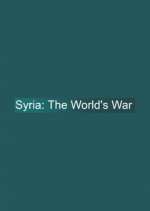 Watch Syria: The World's War 123movieshub