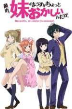 Watch Saikin Imouto no Yousu ga Chotto Okashiinda ga 123movieshub