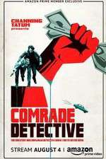 Watch Comrade Detective 123movieshub