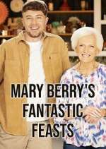 Watch Mary Berry's Fantastic Feasts 123movieshub