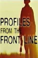 Watch Profiles from the Front Line 123movieshub