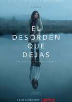 Watch El desorden que dejas 123movieshub