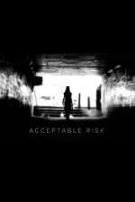 Watch Acceptable Risk 123movieshub